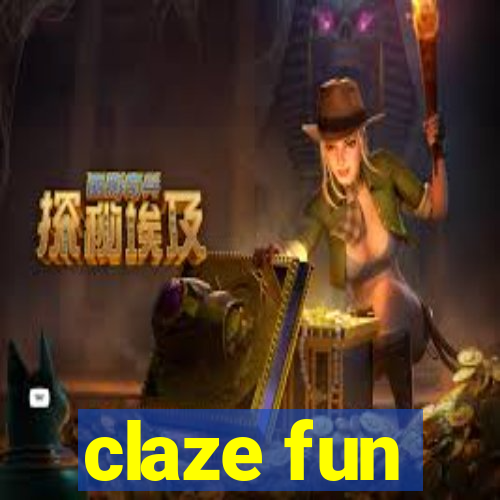 claze fun